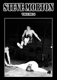 Steve Morton, volume 6